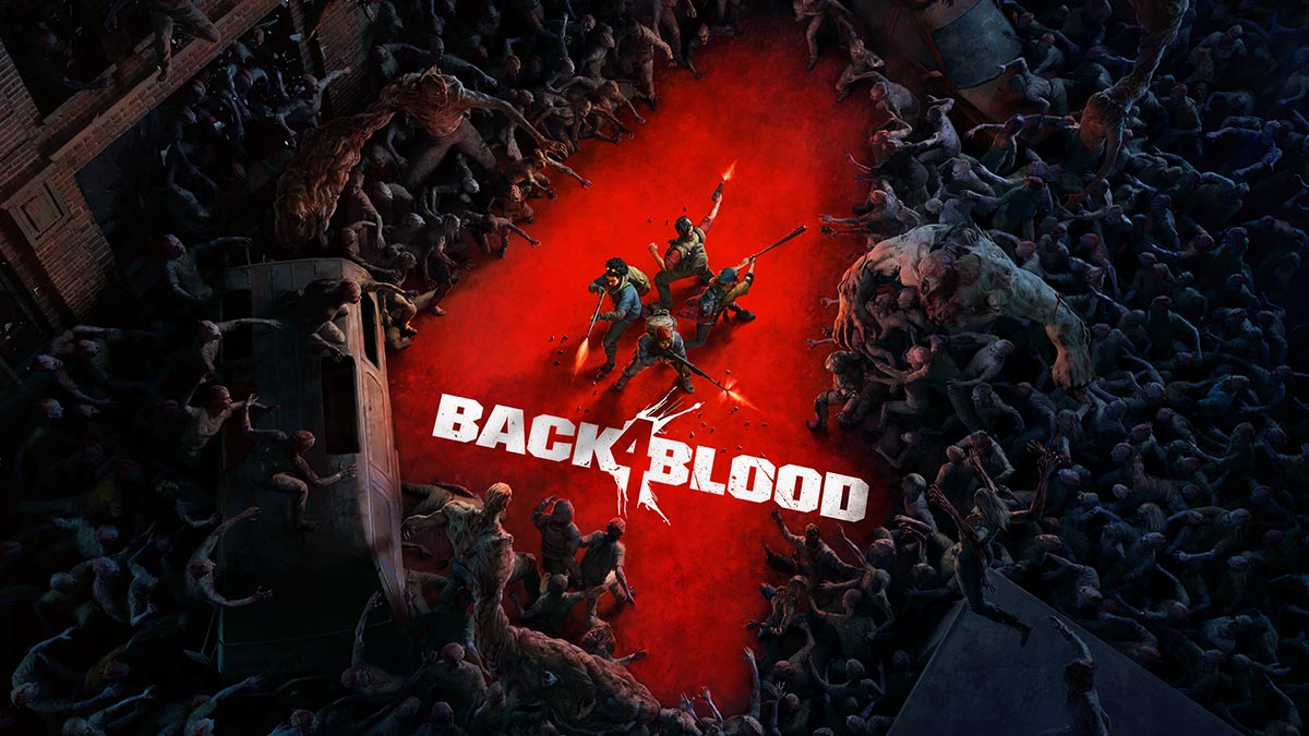 《求生之路》精神续作《Back 4 Blood》延期至10月12日发售