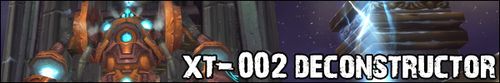 《魔兽世界》WLK怀旧服P2奥杜尔 四号BOSSXT-002拆解者打法攻略